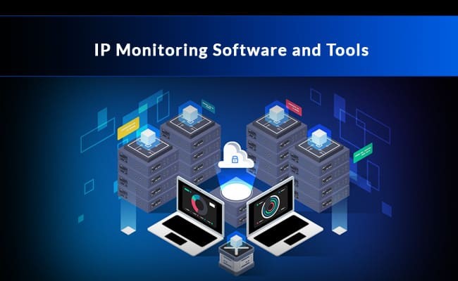Best Ip monitor software and tools