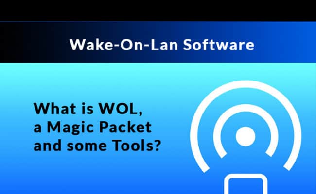 WAKE On Lan software and tools