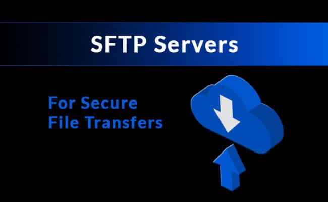 Best Sftp Servers for Secure File Transfers