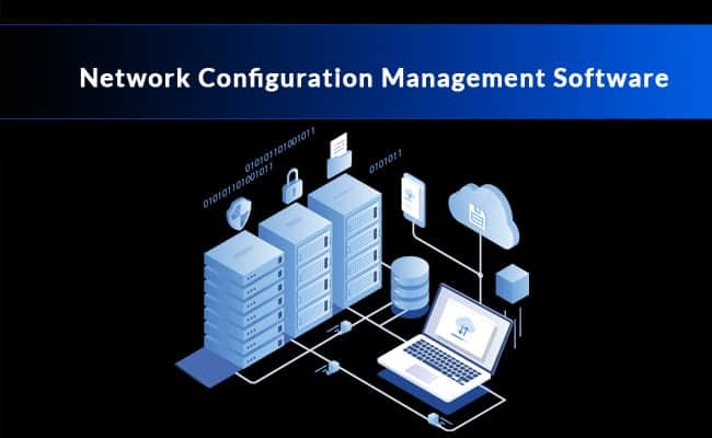 network configuration management software and tools